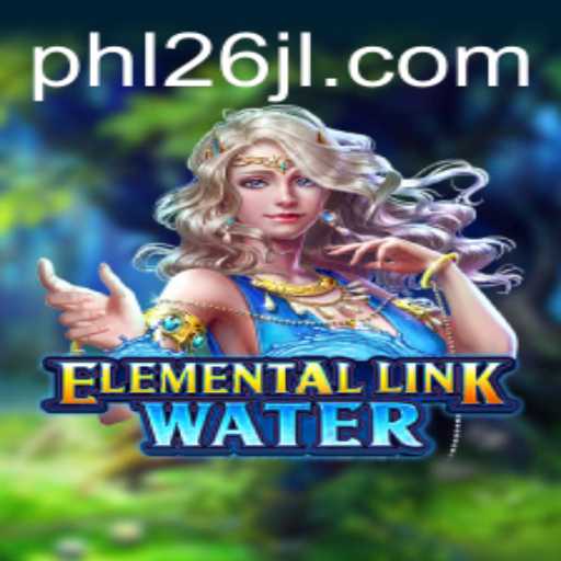 Discover the Excitement of ElementalLinkWater: A Journey Through Mystical Waters